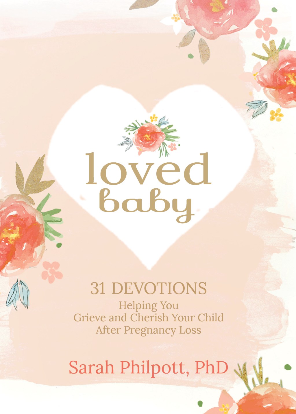 Book Review | Loved Baby: 31 Devotions Helping You Grieve and Cherish Your Child after Pregnancy&nbsp;Loss